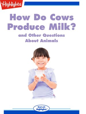 cover image of How Do Cows Produce Milk? and Other Questions About Animals